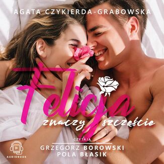 Felicja znaczy szczcie Agata Czykierda-Grabowska - okadka audiobooka MP3