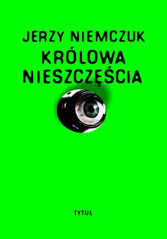Krlowa nieszczcia Jerzy Niemczuk - okadka ebooka