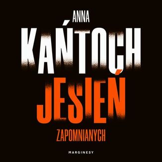 Jesień zapomnianych Anna Kańtoch - okładka audiobooka MP3