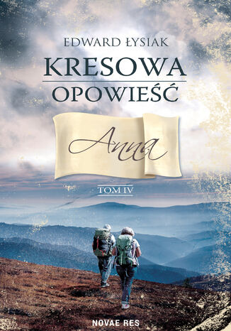 Kresowa opowie tom IV. Anna Edward ysiak - okadka audiobooka MP3