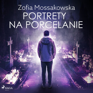 Portrety na porcelanie Zofia Mossakowska - okadka audiobooka MP3