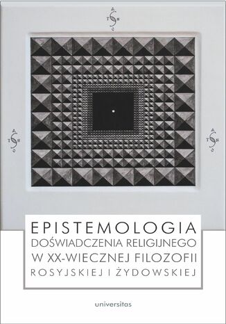 Epistemologia dowiadczenia religijnego w XX-wiecznej filozofii rosyjskiej i ydowskiej praca zbiorowa - okadka audiobooks CD