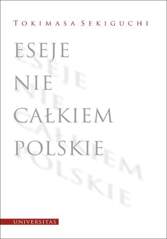 Eseje nie cakiem polskie Tokimasa Sekiguchi - okadka ebooka