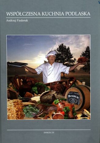 Współczesna kuchnia podlaska Andrzej Fiedoruk - okładka audiobooka MP3