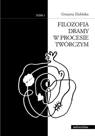 Filozofia dramy w procesie twrczym, tom 1-2 Grayna Zieliska - okadka ebooka