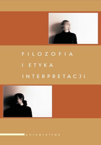 Filozofia i etyka interpretacji Adam F. Kola, Andrzej Szahaj - okadka audiobooka MP3