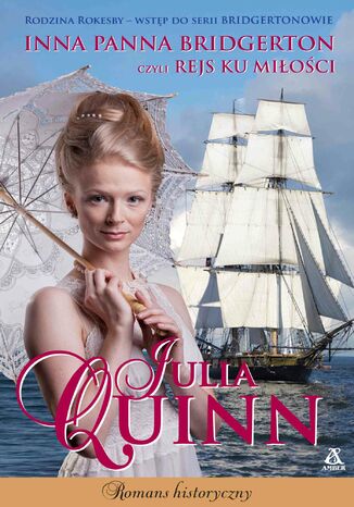 Inna panna Bridgerton, czyli rejs ku miłości Julia Quinn - okładka ebooka