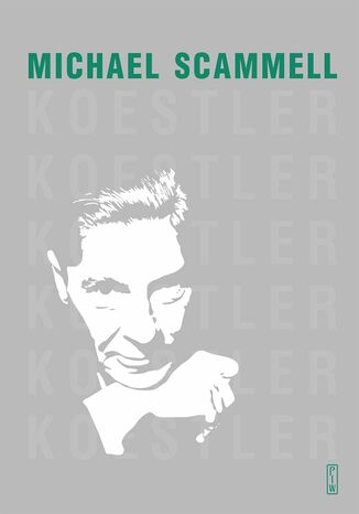 Koestler. Literacka i polityczna odyseja dwudziestowiecznego sceptyka Michael Scammell - okadka audiobooks CD