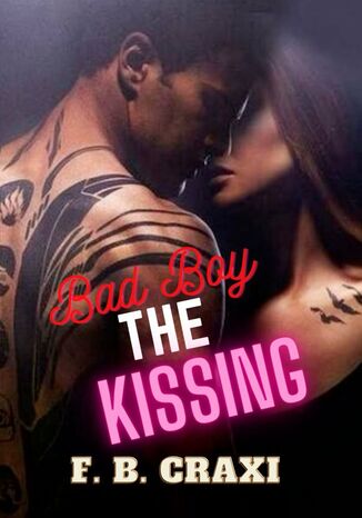 Bad Boy The Kissing F. Craxi - okadka ebooka