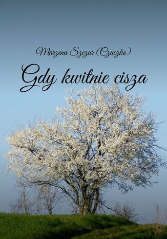 Gdykwitnie cisza Marzena (Czuczko) - okadka audiobooks CD