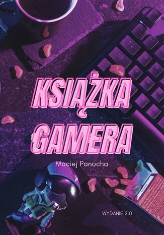 Ksika Gamera Maciej Panocha - okadka ebooka