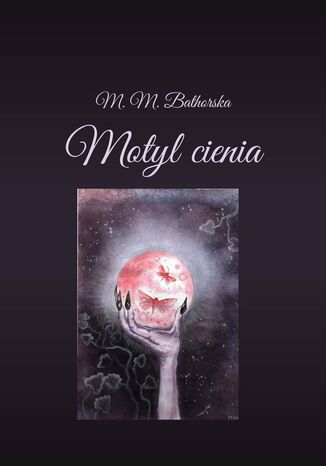 Motyl cienia M. M. Bathorska - okadka audiobooka MP3