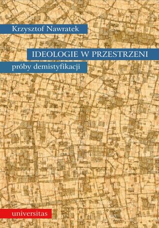 Ideologie w przestrzeni. Prby demistyfikacji Krzysztof Nawratek - okadka audiobooks CD