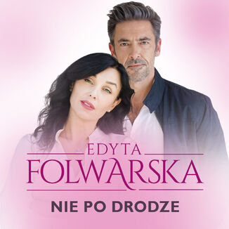 Nie po drodze Edyta Folwarska - okładka audiobooka MP3