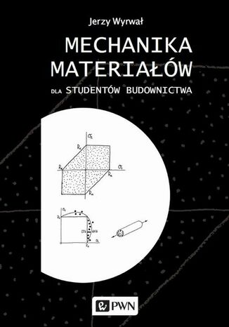 Mechanika materiaw dla studentw budownictwa Jerzy Wyrwa - okadka ebooka