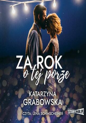 Za rok o tej porze Katarzyna Grabowska - okadka audiobooks CD