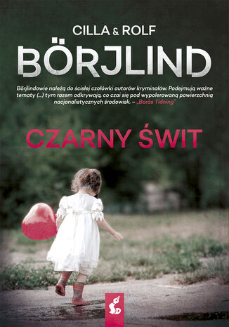 Czarny świt Cilla Börjlind, Rolf Börjlind Czarny świt Cilla Börjlind, Rolf Börjlind