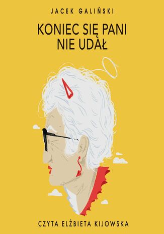 Koniec się pani nie udał