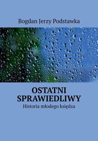 Ostatni sprawiedliwy Bogdan Podstawka - okadka audiobooks CD