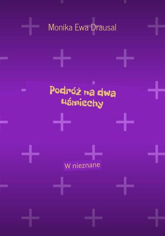 Podróż na dwa uśmiechy