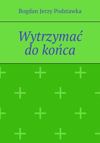 Wytrzyma dokoca Bogdan Podstawka - okadka audiobooks CD