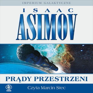 Imperium Galaktyczne (Część 2). Prądy przestrzeni Isaac Asimov - okładka audiobooka MP3