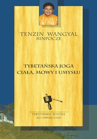 Tybetaska joga ciaa, mowy i umysu Tenzin Wangyal Rinpocze - okadka audiobooka MP3