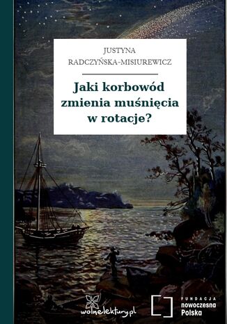 Jaki korbowód zmienia muśnięcia w rotacje?