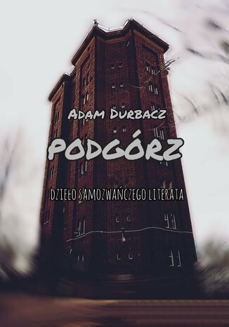 Podgrz Adam Durbacz - okadka ebooka