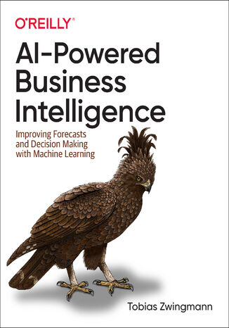 AI-Powered Business Intelligence Tobias Zwingmann - okładka książki