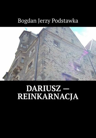 Dariusz-- reinkarnacja Bogdan Podstawka - okadka ebooka