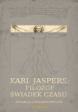 Karl Jaspers: Filozof - świadek czasu