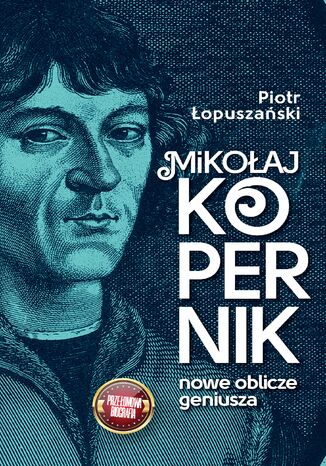 Mikoaj Kopernik. Nowe oblicze geniusza Piotr opuszaski - okadka audiobooka MP3