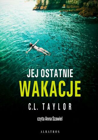 JEJ OSTATNIE WAKACJE C.L. Taylor - okadka audiobooks CD