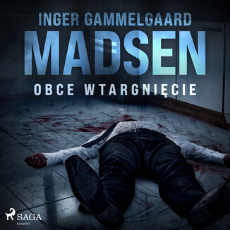 Obce wtargnicie Inger Gammelgaard Madsen - okadka audiobooka MP3