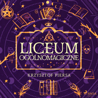 Liceum Oglnomagiczne Krzysztof Piersa - okadka audiobooka MP3