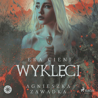 Wyklci: Era cieni Agnieszka Zawadka - okadka audiobooka MP3
