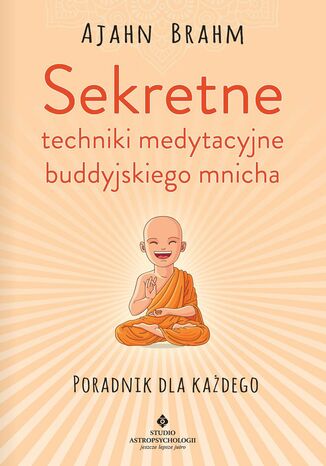 Okładka: Sekretne techniki medytacyjne buddyjskiego mnicha