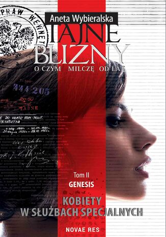 Tajne blizny. O czym milczę od lat. Tom 2. Genesis