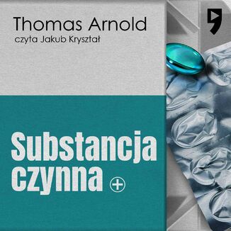 Substancja czynna Thomas Arnold - okadka audiobooka MP3