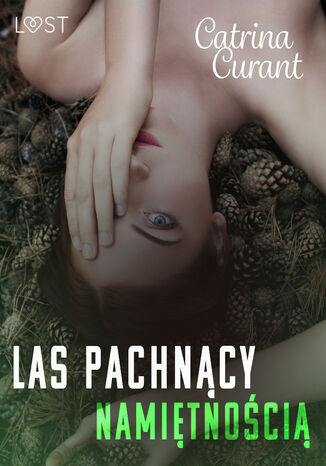 Las pachncy namitnoci  opowiadanie erotyczne Catrina Curant - okadka audiobooks CD