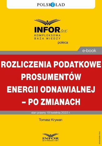 Rozliczenia podatkowe prosumentw energii odnawialnej  po zmianach Tomasz Krywan - okadka ebooka