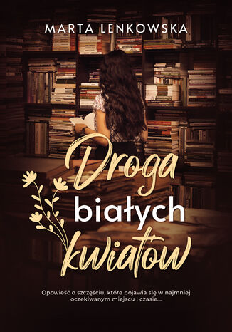 Droga biaych kwiatw Marta Lenkowska - okadka audiobooka MP3