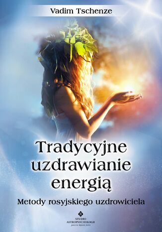 Okładka: Tradycyjne uzdrawianie energią