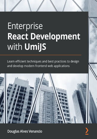 Enterprise React Development with UmiJS Douglas Alves Venancio - okładka książki