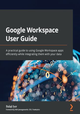 Google Workspace User Guide Balaji Iyer - okładka książki
