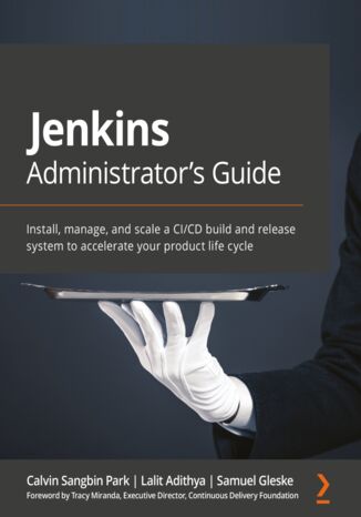 Jenkins Administrator's Guide Calvin Sangbin Park, Lalit Adithya, Samuel Gleske - okładka audiobooka MP3