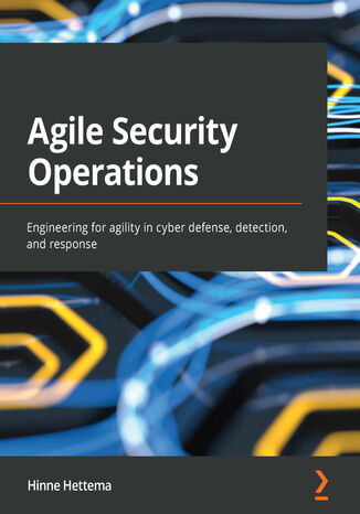 Agile Security Operations Hinne Hettema - okładka książki