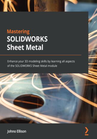 Mastering SOLIDWORKS Sheet Metal Johno Ellison - okładka audiobooks CD