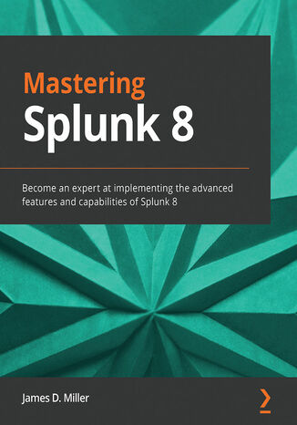 Mastering Splunk 8 James D. Miller - okładka audiobooks CD
